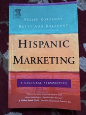 Hispanic Marketing: A Cultural Perspective by...