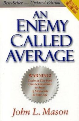 An Enemy Called Average - Paperback By Mason, John L. - VERY GOOD