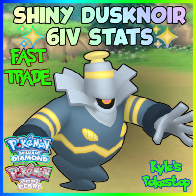 6IV  SHINY  DUSKNOIR | POKEMON BRILLIANT DIAMOND & SHINING PEARL BDSP