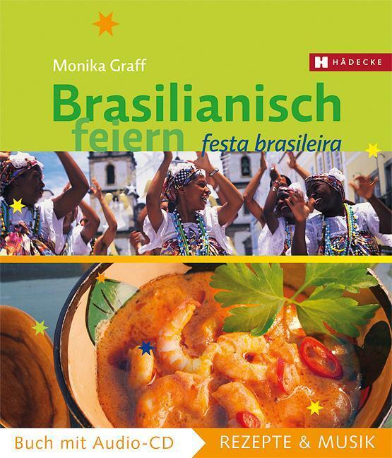 Thumbnail - Brasilianisch Feiern | Festa Brasileira | Monika Graff (u. A.) |