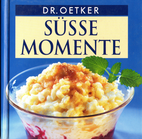 Süsse Momente  - Kochbuch von Dr. Oetker - Bild 1 von 4
