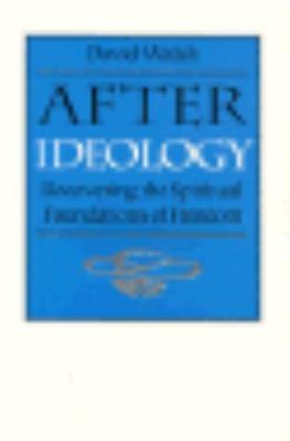 After Ideology: Recovering the Spiritual - 9780813208336, paperback, David Walsh