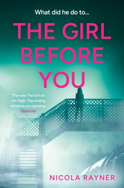 The Girl Before You by Nicola Rayner PAPERBACK 9780008332730