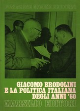 Giacomo Brodolini e la politica italiana degli anni '60 [1981] [1981]