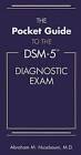 The Pocket Guide to the DSM-5 Diagnostic Exam by Abraham M. Nussbaum (Paperback, 2013)