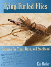 Tying Furled Flies by Hanley, Ken