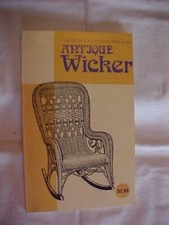 ANTIQUE WICKER COLLECTOR'S ILLUSTRATED PRICE GUIDE; FURNITURE HOME DECOR HISTORY