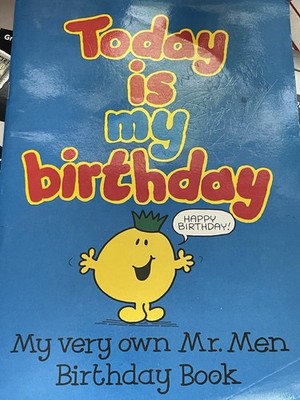 Today Is my Birthday My Very Own Mr. Men Birthday Book