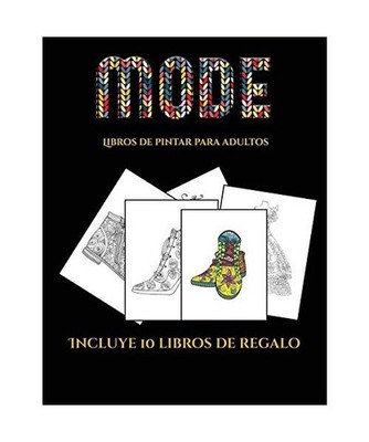 Libros de pintar para adultos [Moda]: Este libro contiene 36 láminas para color