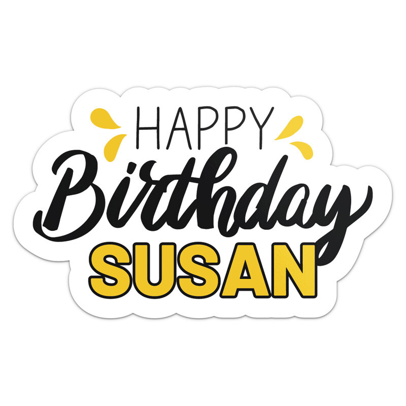 Happy Birthday Susan Name - Car Bumper Sticker Vinyl Decal | eBay