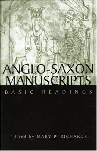 Anglo-Saxon Manuscripts: Basic Readings: 2 (Basic Readings in Chaucer and His Ti