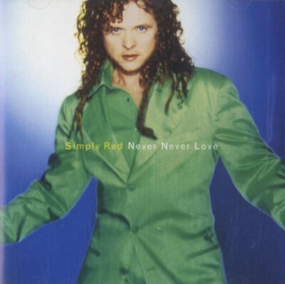 Simply Red - Single-CD - Never never love (1996)