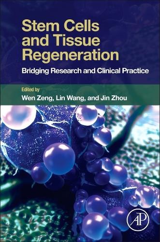 Stem Cells and Tissue Regeneration - 9780443404238