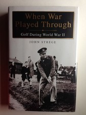 When War Played Through: Golf During World War II