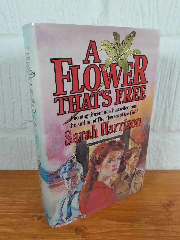 Flower That's Free by Sarah Harrison (Hardcover, 1984)