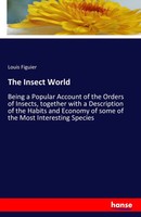 Louis Figuier | The Insect World | Taschenbuch | Englisch (2016) | 540 S.