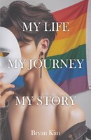 My Life, My Journey, My Story, Bryan Kim