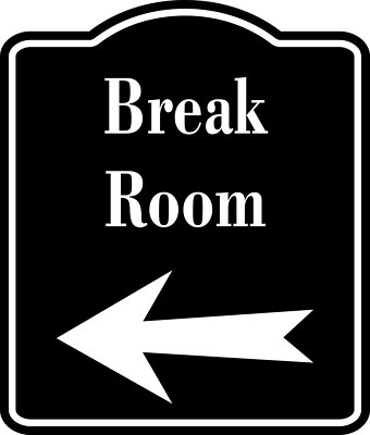 Break Room Left Arrow BLACK  Aluminum Composite Sign