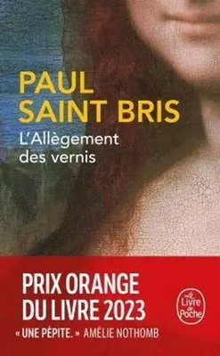 L'Allègement des vernis | Roman | Paul Saint Bris | Französisch | Taschenbuch