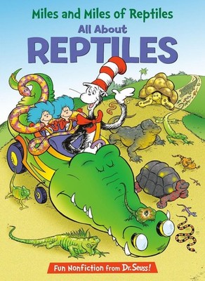 Miles and Miles of Reptiles: All About Reptiles by Tish Rabe Hardcover Book