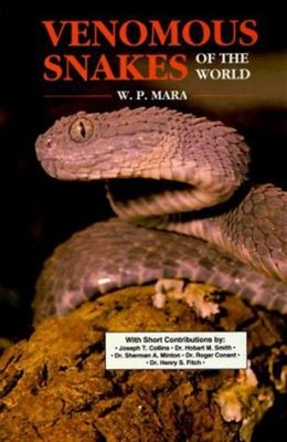 Venomous Snakes of the World Hardcover W. P. Mara