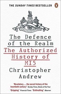 The Defence of the Realm: The Authorized History of MI5, Christopher Andrew, Goo