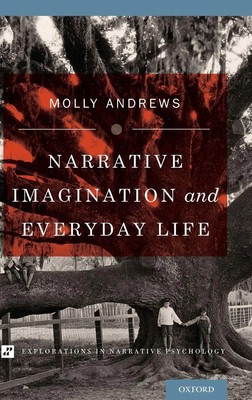 Molly Andrews | Narrative Imagination and Everyday Life | Buch | Englisch (2014)