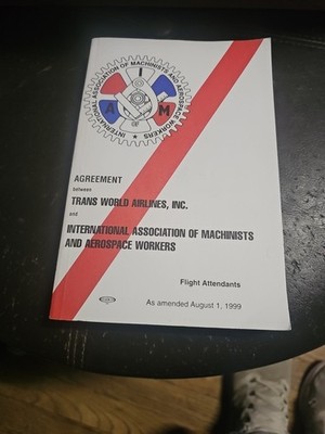 TWA Airline Union Agreement Book Flight Attendants IAM Aerospace Workers 1999