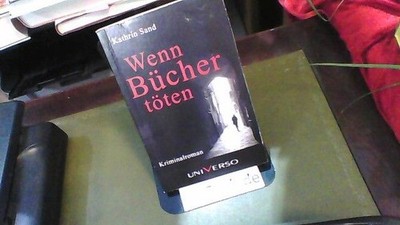 Wenn Bücher töten. Sand, Kathrin: