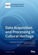 Data Acquisition and Processing in Cultural Heritage by Gabriele Bitelli: New