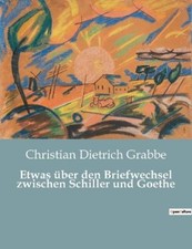 Etwas über den Briefwechsel zwischen Schiller und Goethe [German] [Paperback]