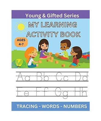 My Learning Activity Book: Young & Gifted Series, Gandy, Felicia L