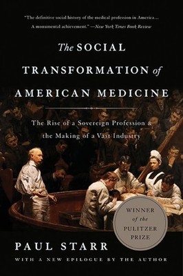 The Social Transformation of American M..., Starr, Paul