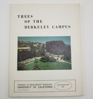 Trees Of The Berkeley Campus Guide University Of California Revised October 1976
