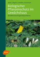 Biologischer Pflanzenschutz Im GewäChshaus | Reinhard Albert (U. A.) | Buch