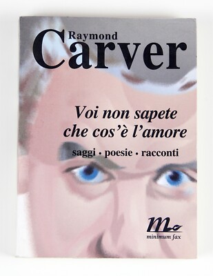 Ihr wisst nicht, was Liebe ist Raymond Carver Erstausgabe 1998