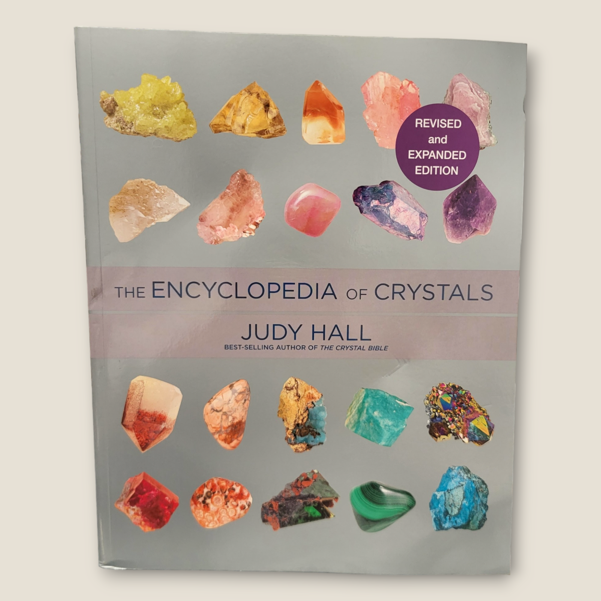 Encyclopedia of Crystals, Revised and Expanded - By Hall, Judy