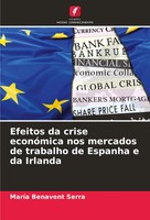 MaríA Benavent Serra | Efeitos Da Crise EconóMica Nos Mercados De Trabalho De...