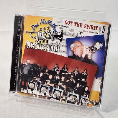 Dan McMillion Jazz Orchestra - Got The Spirit (CD 2001) Big Band Disc NEAR MINT