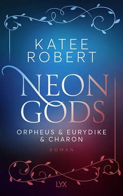 Neon Gods - Orpheus & Eurydike & Charon
