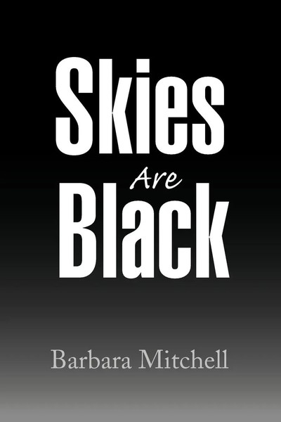 Skies Are Black Barbara Mitchell Taschenbuch Kartoniert / Broschiert Englisch-image