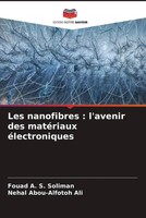 Fouad A. S. Soliman (U. A.) | Les Nanofibres : L'avenir Des MatéRiaux...