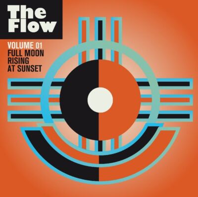 Various - The Flow Vol. 1: Full Moon Rising At Sunset CD *NEU|OVP*
