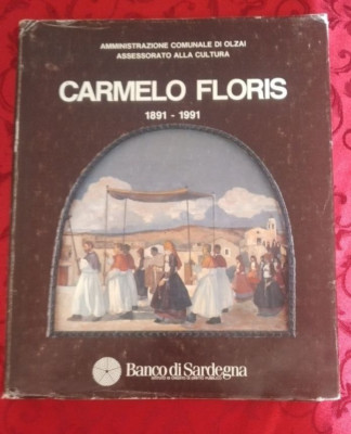 B211 AMMINISTRAZIONE COMUNALE DI OLZAI CARMELO FLORIS 1891-1991