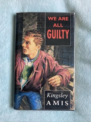 VINTAGE 1ST EDITION HARDCOVER We Are All Guilty By Kingsley Amis Classic Novel