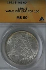 1891 $1 VAM 2 DBL EAR TOP 100 MS 60 ANACS, Morgan Silver $1 Miss Liberty Head