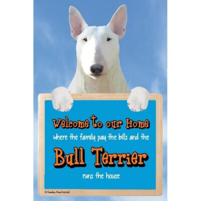ENGLISH BULL TERRIER dog sign Welcome to our Home funny sign BULLY