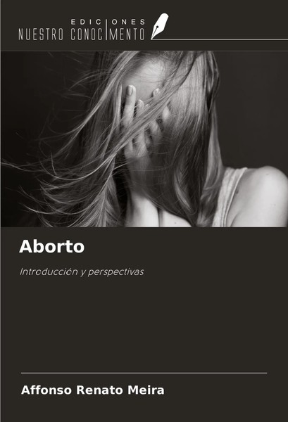 Affonso Renato Meira | Aborto | Taschenbuch | Spanisch (2024)-image