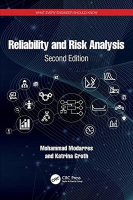 			Reliability and Risk Analysis (What Every Engin, Modarres, Groth..		