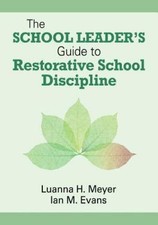 The School Leaders Guide to Restorative Schoo...